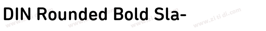 DIN Rounded Bold Sla字体转换 DIN Rounded Bold Sla字体转换
